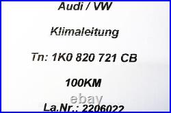 1K0820721CB Audi A3 8P VW Golf 6 1.2 TFSI 105PS Air Refrigerant Hose