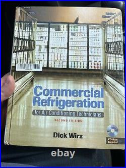 Commercial Refrigeration For Air Conditioning Technicians by Dick Wirz 2009