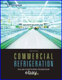 Commercial Refrigeration for Air Conditioning Technicians by Wirz, Dick