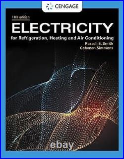 Electricity for Refrigeration, Heating, and Air Conditioning, Hardcover by Sm