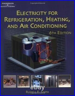Electricity for Refrigeration, Heating and Air Conditioning, Very Good Books