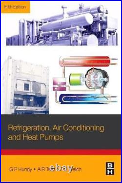 G F Hundy Refrigeration, Air Conditioning and Heat Pumps (Paperback)