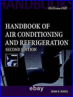 Handbook of Air Conditioning and Refrigeration, Wang, Shan, Hardback