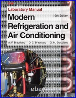 Modern Refrigeration and Air Conditioning Laboratory Manual Althouse, Andrew