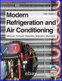 Modern Refrigeration and Air Conditioning by Andrew D. Althouse