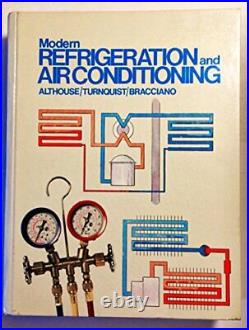 Modern Refrigeration and Air Conditioning by Bracciano Hardback Book The Cheap
