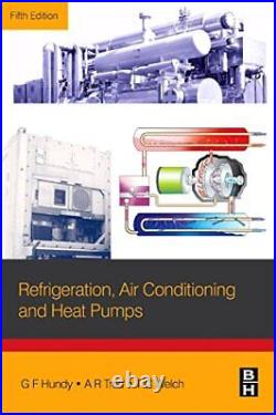 Refrigeration, Air Conditioning and Heat Pumps, Paperback by Elsevier Science