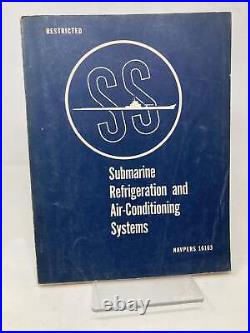 Submarine Refrigeration and Air-Conditioning Systems NavPers 16163 by Bureau 1st