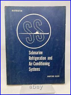 Submarine Refrigeration and Air-Conditioning Systems NavPers 16163 by Bureau 1st